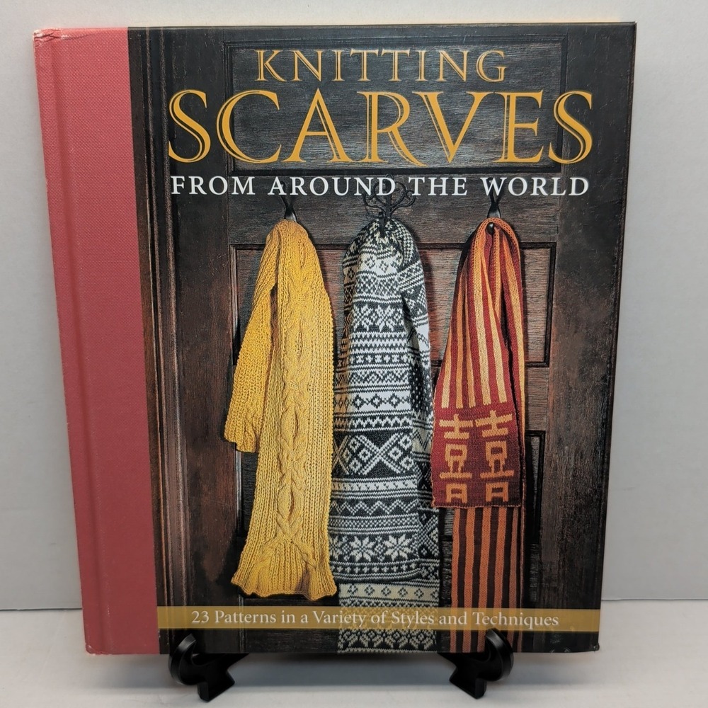 Knitting Scarves From Around The World 23 Patterns Variety Styles Techniques